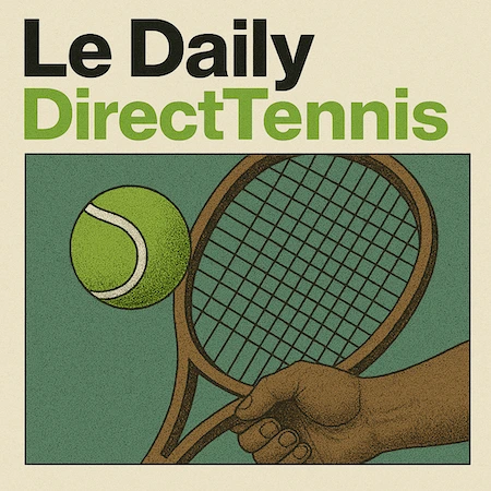 Image de couverture de la newsletter "Le Daily DirectTennis"